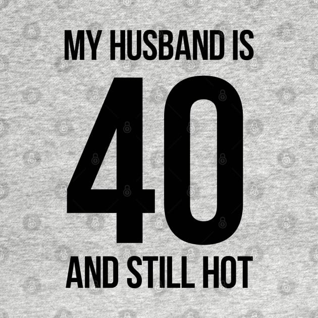 My Husband Is 40 And Still Hot by MasliankaStepan